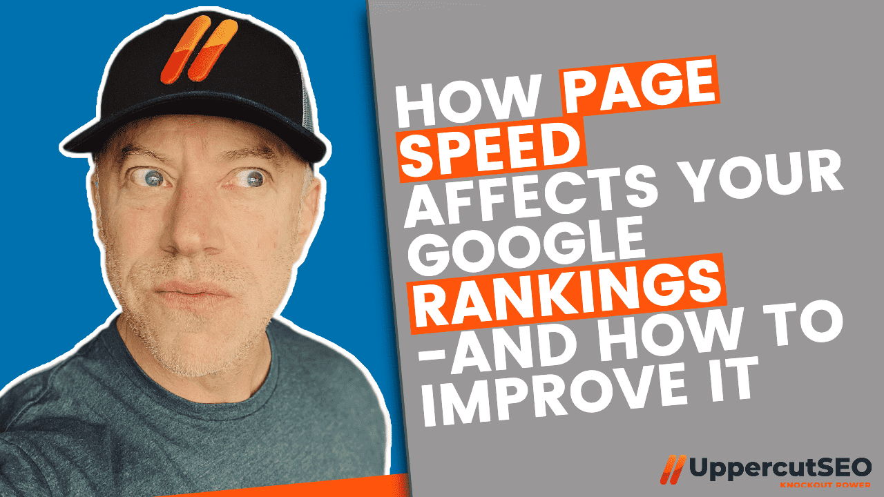 How Page Speed Affects Your Google Rankings and How to Improve It