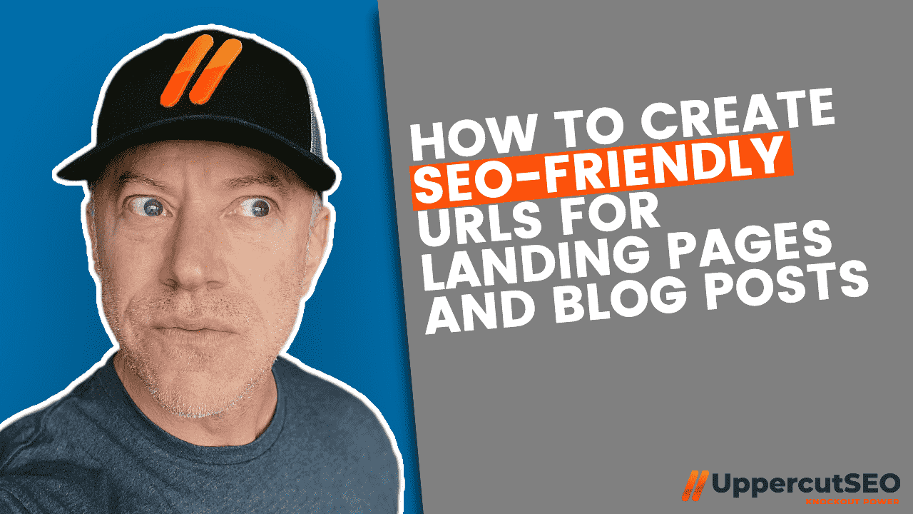 How to Create SEO-Friendly URLs for Landing Pages and Blog Posts